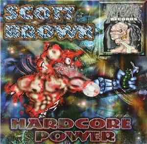 Scott Brown - Hardcore Power