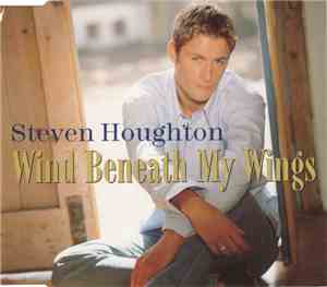 Steven Houghton - Wind Beneath My Wings