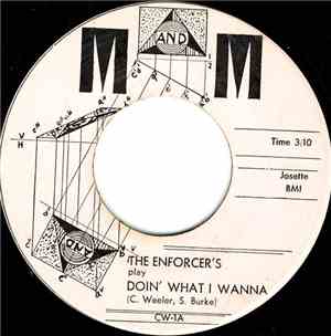 The Enforcer's - Doin' What I Wanna / Bingo!