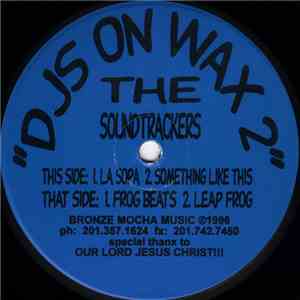 The Soundtrackers - DJS On Wax 2