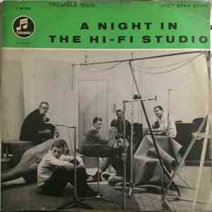 The Tremble Kids - A Night In The Hi-Fi Studio
