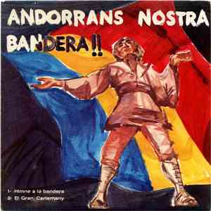 Unknown Artist - Andorrans Nostra Bandera!!