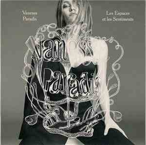 Vanessa Paradis - Les Espaces Et Les Sentiments