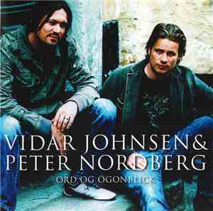 Vidar Johnsen & Peter Nordberg - Ord Og Ögonblick