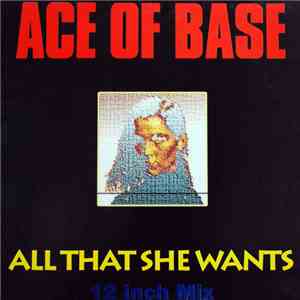 Ace Of Base - All That She Wants