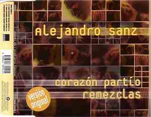 Alejandro Sanz - Corazón Partío (Remezclas)