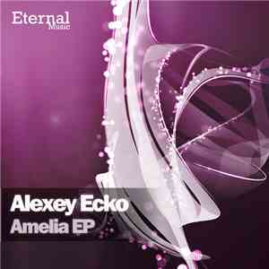 Alexey Ecko - Amelia EP