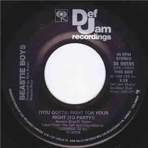 Beastie Boys - (You Gotta) Fight For Your Right (To Party!)