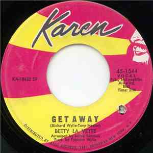 Betty La Vette - Get Away / What Condition My Condition Is In