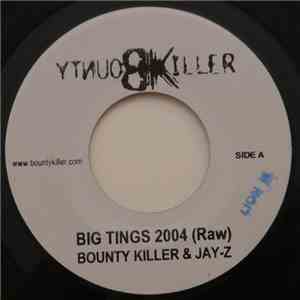 Bounty Killer & Jay-Z - Big Tings 2004 (Raw / (Radio)