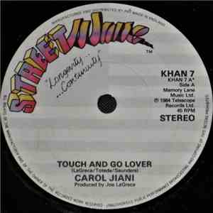 Carol Jiani - Touch And Go Lover