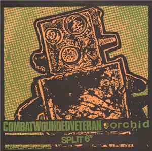Combatwoundedveteran / Orchid  - Split 6