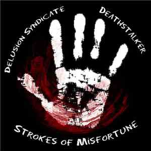 Deathstalker and Delusion Syndicate - Strokes Of Misfortune