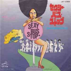 Dr. Dragon & The Oriental Express - Sexy Bus Stop = セクシー・バス・ストップ