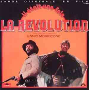 Ennio Morricone - Il Était Une Fois La Révolution