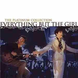 Everything But The Girl - The Platinum Collection