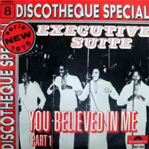 Executive Suite - You Believed In Me
