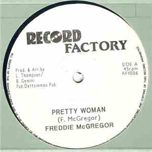 Freddie McGregor / Tumpa Lion - Pretty Woman / Woman Is A College