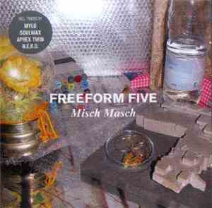 Freeform Five - Misch Masch
