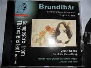 Hans Krása | František Domažlický - Composers From Theresienstadt 1941-1945: Brundibár | Czech Songs