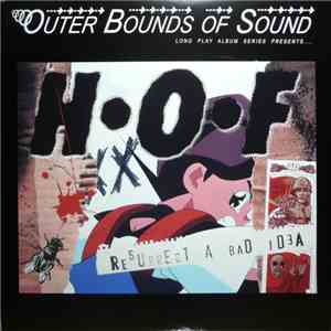 H•O•F - Resurrect A Bad Idea