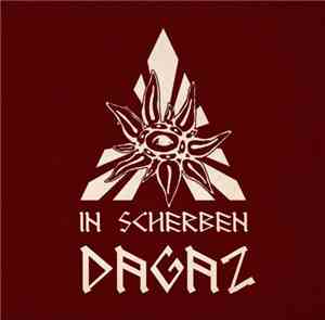 In Scherben - Dagaz