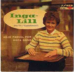 Inga-Lill - Adjö Farväl För Sista Gång