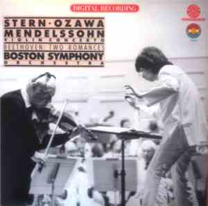 Isaac Stern, Boston Symphony Orchestra, Seiji Ozawa, Mendelssohn / Beethoven - Violin Concerto / Two Romances
