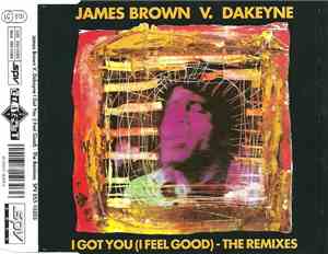 James Brown V. Dakeyne - I Got You (I Feel Good) - (The Remixes)
