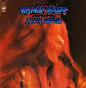 Janis Joplin - I Got Dem Ol' Kozmic Blues Again Mama!
