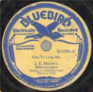J.E. Mainer's Mountaineers - One To Love Me / Fatal Wreck Of The Bus