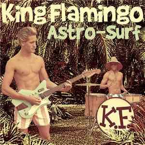King Flamingo - Astro-Surf