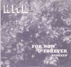 KMB - For Now And Forever Remixed