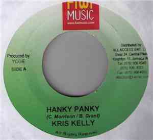 Kris Kelly / Brah Yhan - Hanky Panky / Rocking The Blus