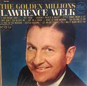 Lawrence Welk - The Golden Millions