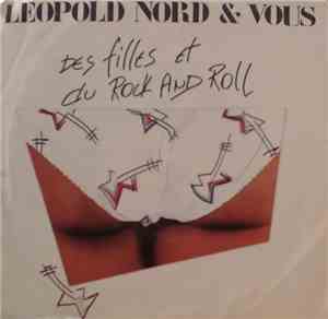 Leopold Nord & Vous - Des Filles Et Du Rock And Roll