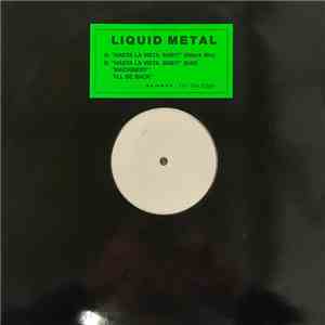 Liquid Metal  - Hasta La Vista, Baby!