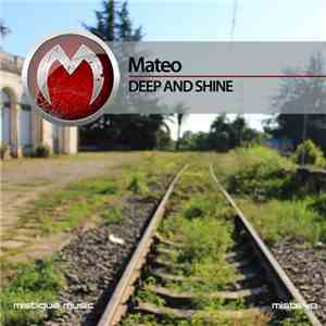 Mateo  - Deep And Shine