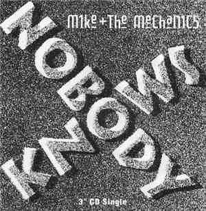 Mike + The Mechanics - Nobody Knows