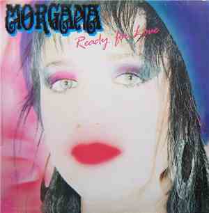 Morgana - Ready For Love