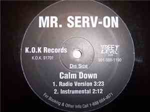 Mr. Serv-On - Calm Down / Gotta' Get That