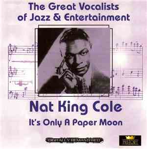 Nat King Cole - It's Only A Paper Moon