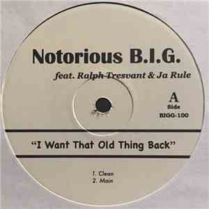 Notorious B.I.G. - I Want That Old Thing Back