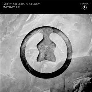 Party Killers & Syskey - Mayday EP