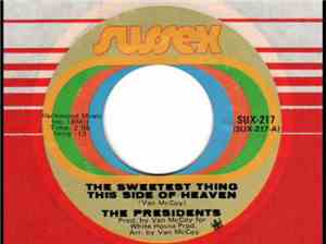 Presidents - The Sweetest Thing This Side Of Heaven / It's All Over Now