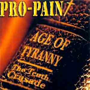 Pro-Pain - Age Of Tyranny - The Tenth Crusade