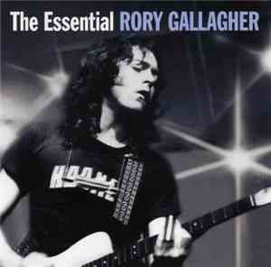 Rory Gallagher - The Essential Rory Gallagher