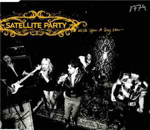 Satellite Party - Wish Upon A Dog Star