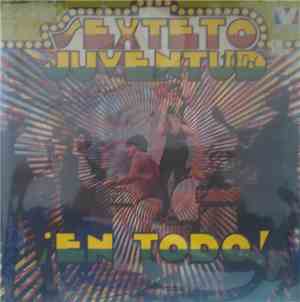 Sexteto Juventud - ¡En Todo!
