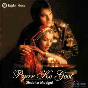 Shubha Mudgal - Pyar Ke Geet